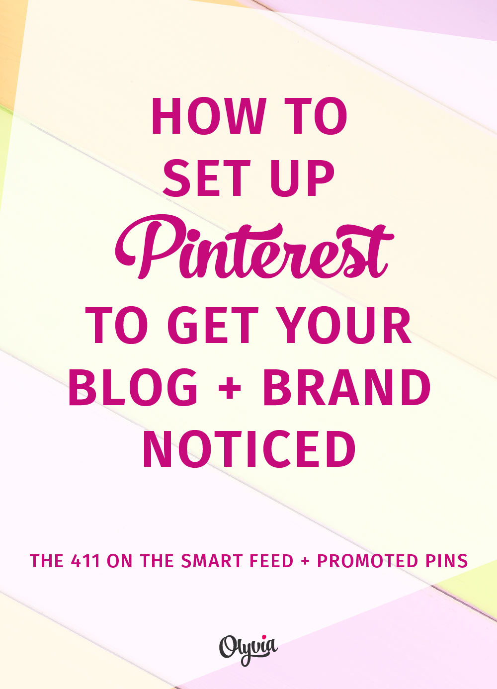 How to get noticed on Pinterest: the 411 on the smart feed + promoted pins, and what to put in place to help your blog + business.