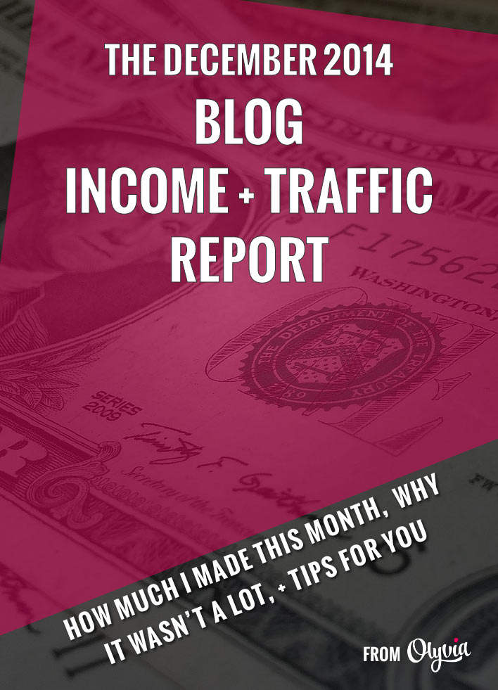 The Olyvia blog income report for December 2014: $2.80. Watch and learn how to monetize your blog from the beginning!