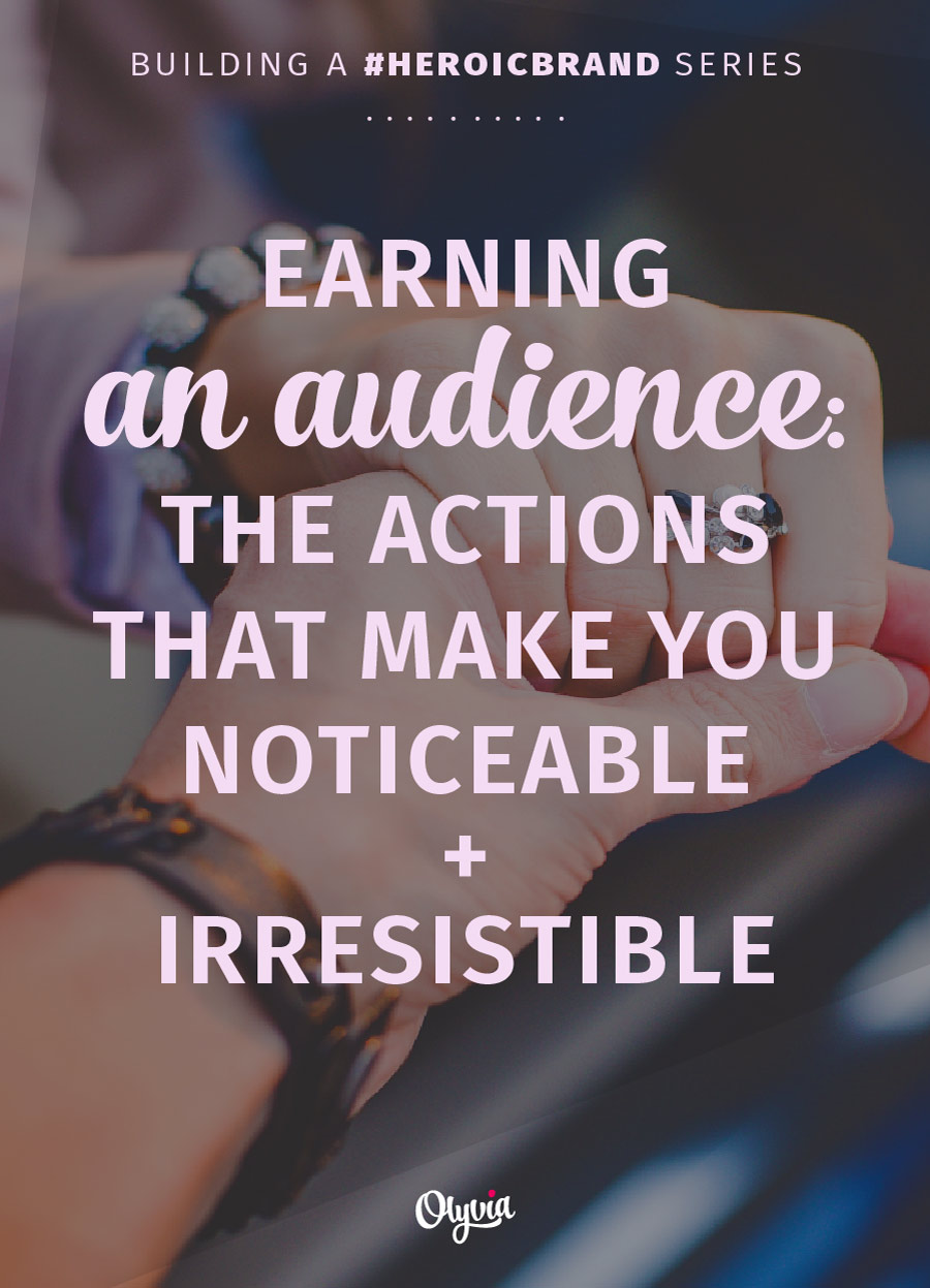 How to earn your audience: the actions that REALLY make you noticeable + irresistible as a small business and brand online. Get 13 beginner community-building tips + 4 advanced strategies with examples and questions to help you improve.