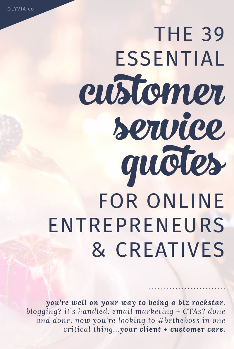 The essential customer service quotes for online entrepreneurs and creative business owners. Inspiring and eye-opening, these quotes will transform how you run your business. Click to read + bookmark.